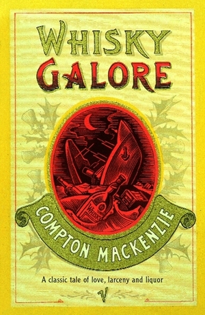 Whisky Galore by Compton Mackenzie