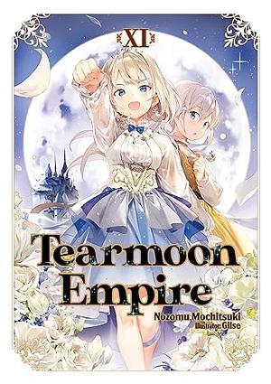 Tearmoon Empire: Volume 11 by Nozomu Mochitsuki