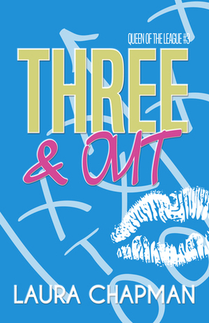 Three & Out by Laura Chapman