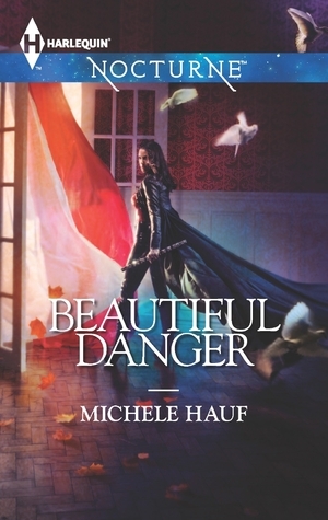 Beautiful Danger by Michele Hauf