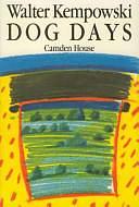 Dog Days by Norma S. Davis, Walter Kempowski, Garold N. Davis, Alan F. Keele