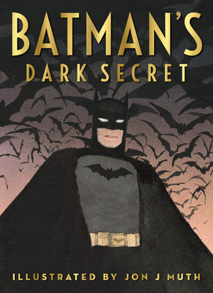 Batman's Dark Secret by Kelley Puckett, Jon J. Muth