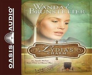 Lydia's Charm by Wanda E. Brunstetter