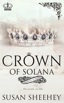 Crown Of Solana by Susan Sheehey