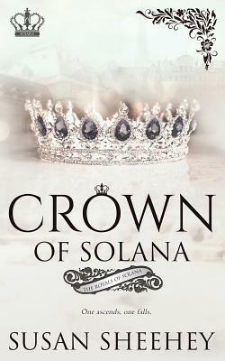 Crown Of Solana by Susan Sheehey