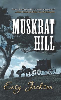 Muskrat Hill by Easy Jackson