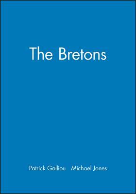 The Bretons by Patrick Galliou, Michael Jones
