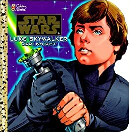 Luke Skywalker, Jedi Knight (Star Wars) by Edith I. Kunhardt, Ken Steacy