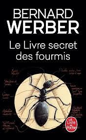 Le Livre Secret Des Fourmis by Bernard Werber