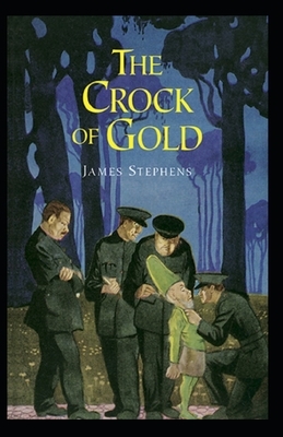 The Crock of Gold Annotated by James Stephens