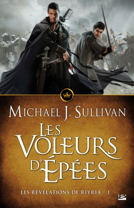 Les Voleurs d'épées by Michael J. Sullivan