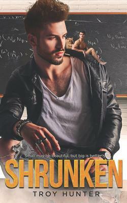 Shrunken: A Gay Sci-Fi Romance by Troy Hunter