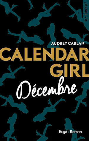 December: Calendar Girl Book 12 by Audrey Carlan