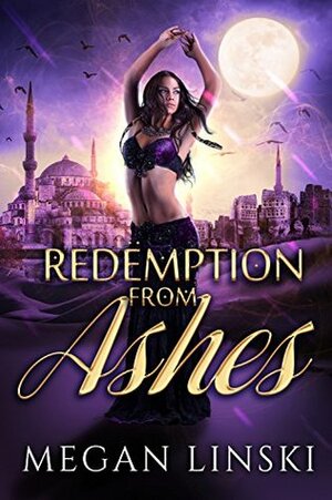 Redemption From Ashes by Megan Linski