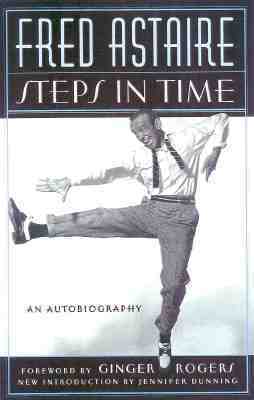 Steps in Time by Ginger Rogers, Jennifer Dunning, Fred Astaire