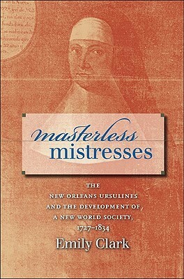 Masterless Mistresses by Emily Clark