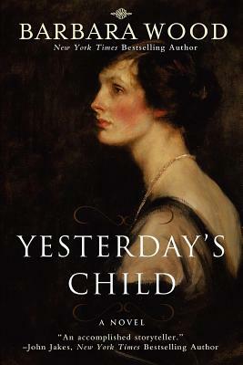 Yesterday's Child by Barbara Wood