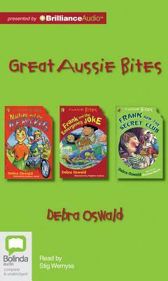 Great Aussie Bites: Nathan and the Ice Rockets/Frank and the Emergency Joke/Frank and the Secret Club by Debra Oswald