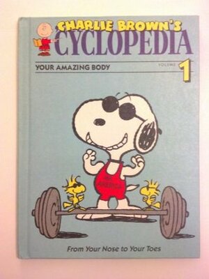Charlie Brown's 'Cyclopedia: Your Amazing Body by Funk and Wagnalls
