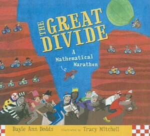 The Great Divide: A Mathematical Marathon by Dayle Ann Dodds