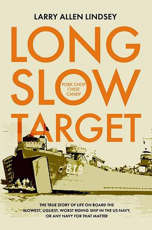 Long Slow Target by Larry Allen Lindsey