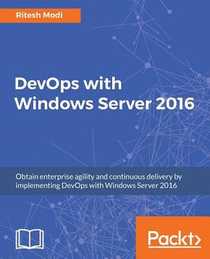 DevOps with Windows Server 2016 by Ritesh Modi