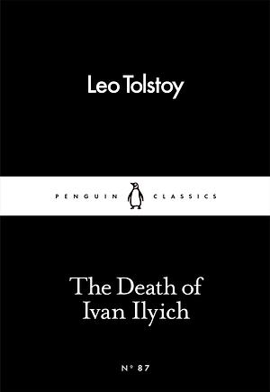 The Death of Ivan Ilych by Leo Tolstoy