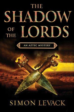 Shadow Of The Lords by Simon Levack