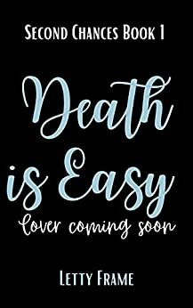 Death is Easy by Letty Frame