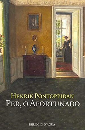 Per, o Afortunado by Henrik Pontoppidan, João Reis