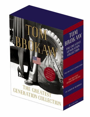 The Greatest Generation Collection by Tom Brokaw