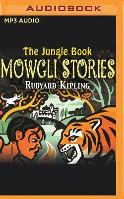 The Jungle Book: Mowgli Stories by Rudyard Kipling