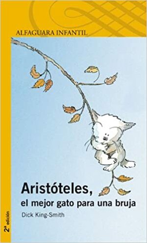 Aristóteles, El Mejor Gato Para Una Bruja by Dick King-Smith