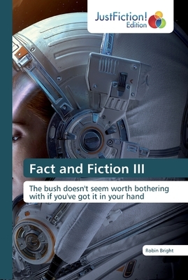 Fact and Fiction III by Robin Bright