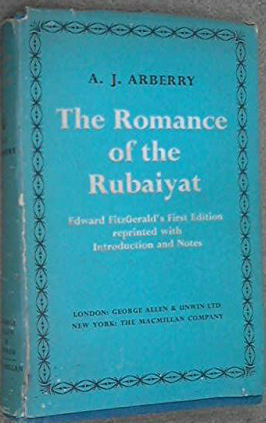 Romance of the Rubaiyat by A.J. Arberry, Omar Khayyám, Edward Fitzgerald