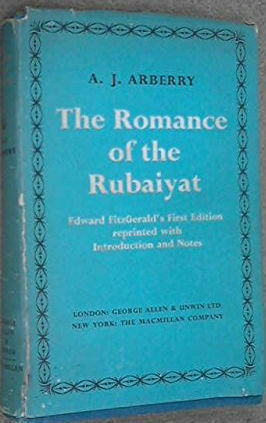 Romance of the Rubaiyat by Omar Khayyám, Edward FitzGerald, A.J. Arberry