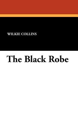 The Black Robe by Wilkie Collins