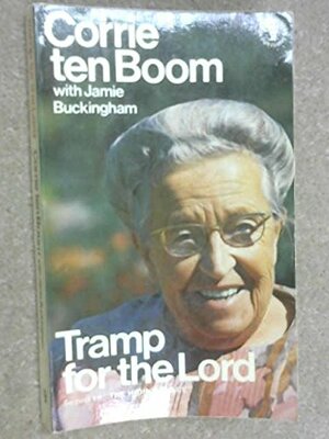 Tramp for the Lord by Corrie ten Boom