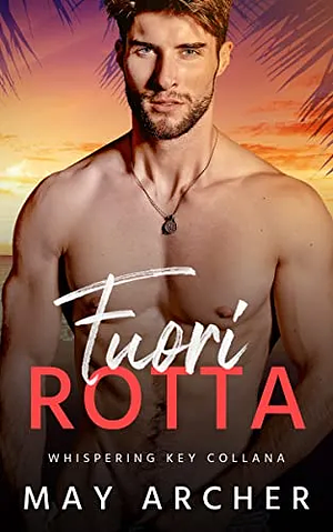 Fuori rotta by May Archer