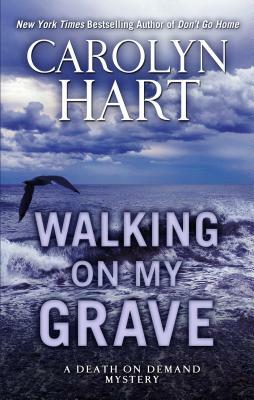 Walking on My Grave by Carolyn G. Hart