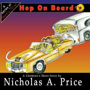 Hop On Board by Nicholas A. Price