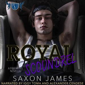 Royal Scoundrel by Alexander Cendese, Iggy Toma (Narrator), Saxon James