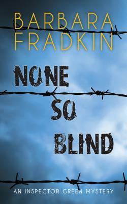 None So Blind by Barbara Fradkin