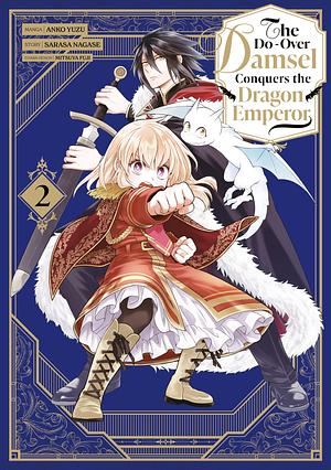 The Do-Over Damsel Conquers the Dragon Emperor - Tome 02 by Sarasa Nagase, Anko Yuzu, Mitsuya Fuji