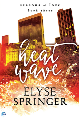 Heat Wave by Elyse Springer