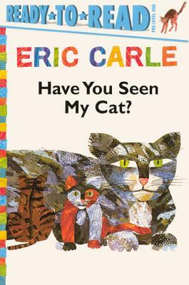 Have You Seen My Cat? by Eric Carle