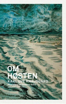 Om høsten by Karl Ove Knausgård