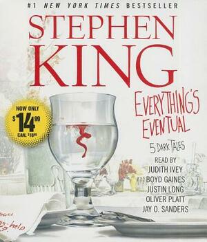 Everything's Eventual: 5 Dark Tales by Stephen King