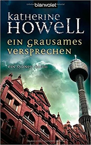 Ein Grausames Versprechen by Katherine Howell