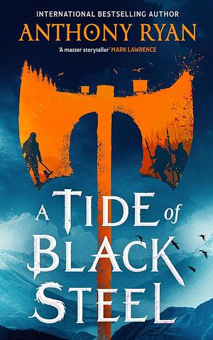 A Tide of Black Steel by Anthony Ryan